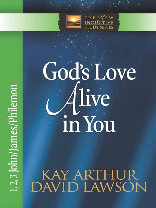 God's Love Alive in You (eBook): 1, 2, 3 John, James, Philemon
